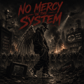 Précommande album "No mercy in the system"